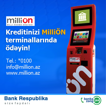 Bank Respublika – предлагает новую услугу пополнения текущего счета и оплаты кредита посредством терминалов MilliÖN.