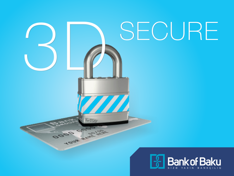 Пластиковые карты Bank of Baku подключились к системе “3D secure”