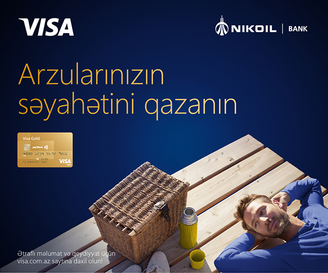NIKOIL | Bank premium kartları üzrə Visa aksiyasına qoşuldu! 
