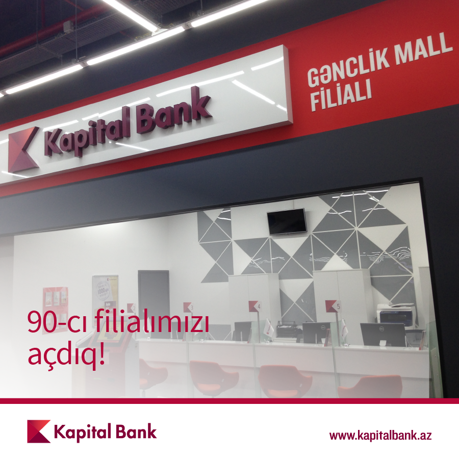 Kapital Bank Gənclik Mall-da 90-cı filialını açdı