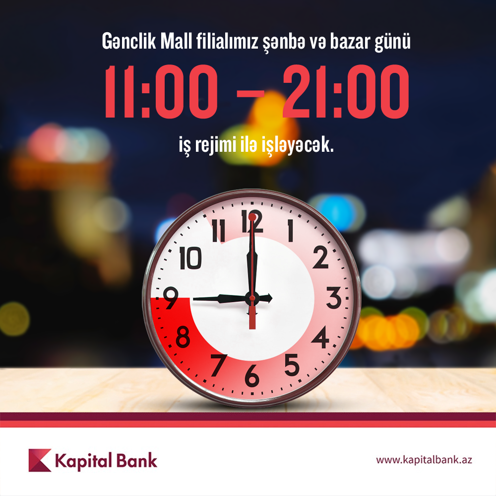 Kapital Bank-ın Gənclik Mall filialı istirahət günləri də fəaliyyət göstərir