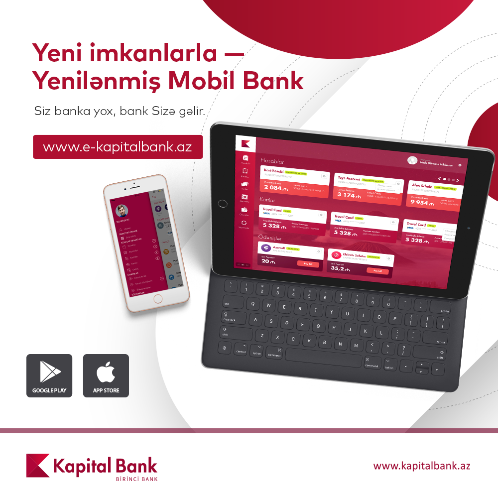 Kapital Bank yenilənmiş Mobil və İnternet Bankçılıq xidmətini təqdim etdi