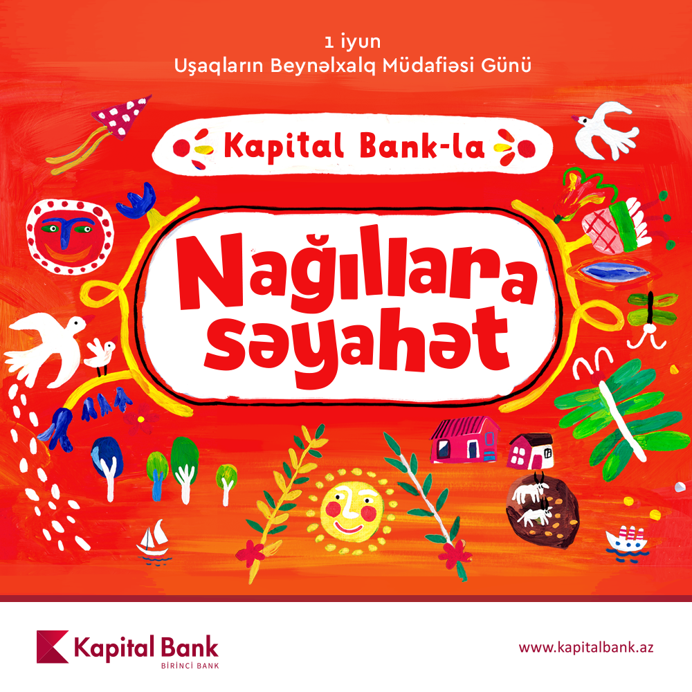 Kapital Bank-la “Nağıllara səyahət”