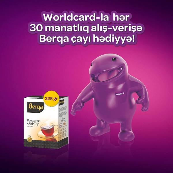 При каждой покупке Worldcard-ом стоимостью 30 манат вы приобретаете в подарок чай Berqa