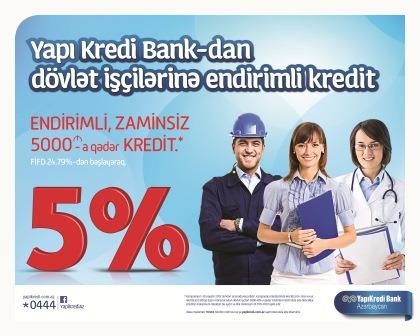 Yapı Kredi Bank Azərbaycan-dan 5 % endirimlə zaminsiz kreditlər