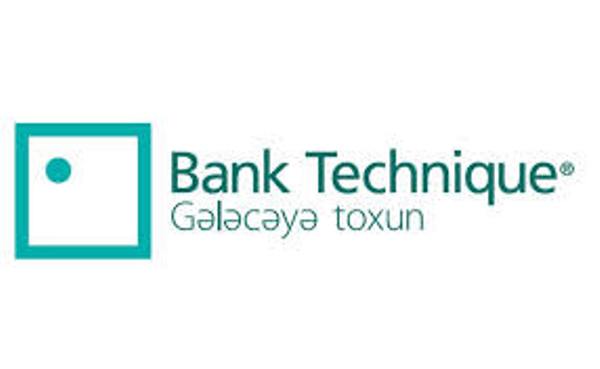  При 8 нотариальных конторах Баку открылись новые отделения «Bank Technique»