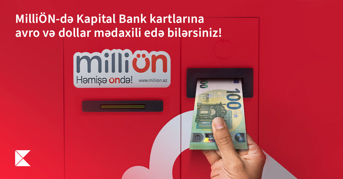 Через MilliÖn теперь возможно осуществлять внутренние переводы на карты Kapital Bank в евро и долларах