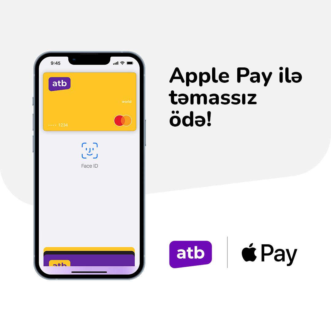 Azər Türk Bank Apple Pay ödəniş üsulunu istifadəyə verdi