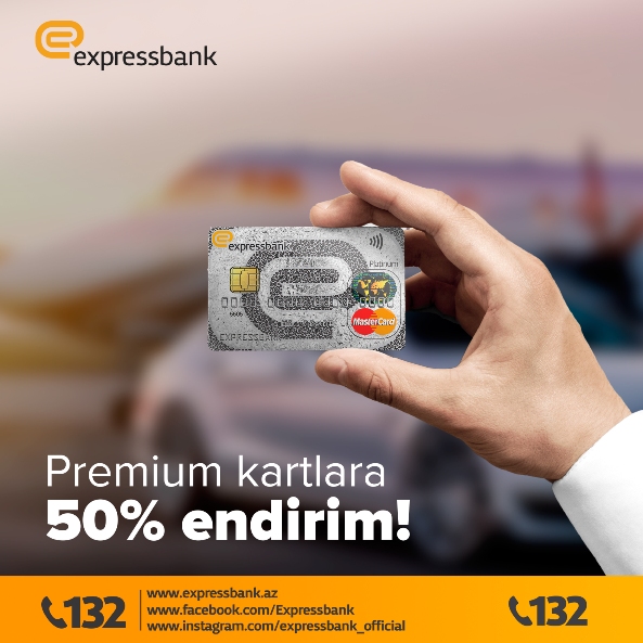 Premium kartlara 50% endirim kampaniyası davam edir!
