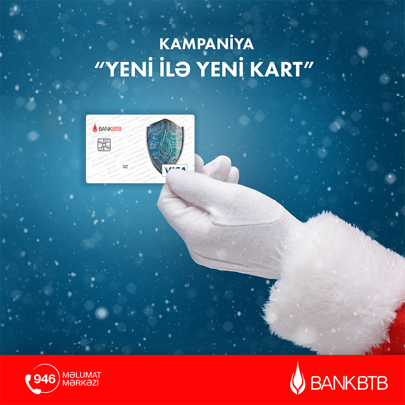 Bank BTB “Yeni ilə Yeni Kart” kampaniyasına start verir