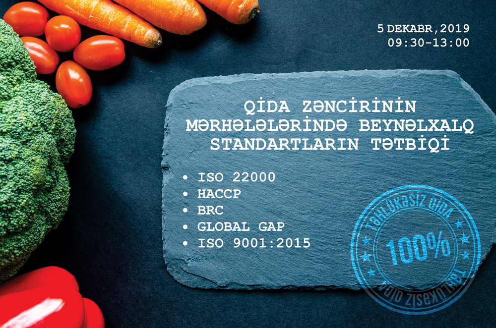 Qida zəncirinin mərhələlərində beynəlxalq standartların tətbiqi mövzusunda təlim keçiriləcək