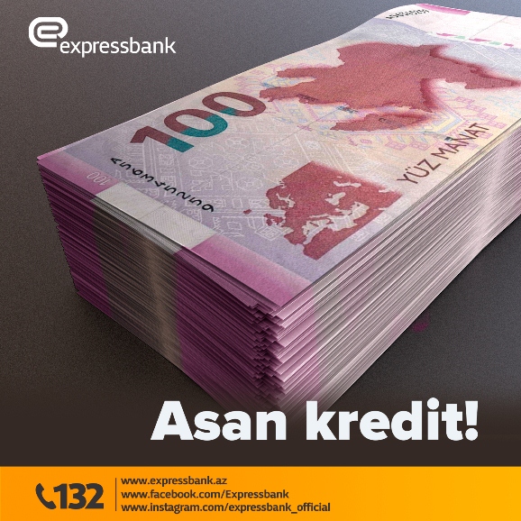 Expressbank-dan 15000 AZN-dək Asan kredit almaq imkanı!