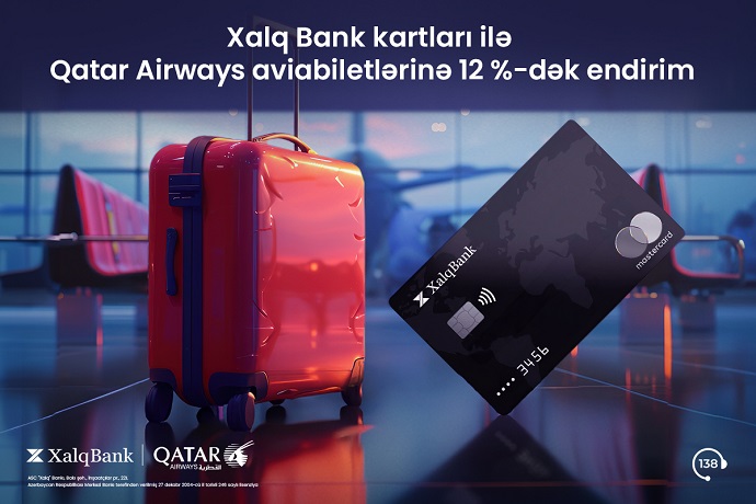 Xalq Bankın “Qatar Airways”lə eksklüziv endirim kampaniyası davam edir