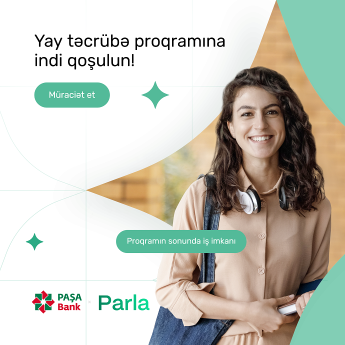 “PAŞA Bank” “Parla” yay təcrübə proqramına start verib
