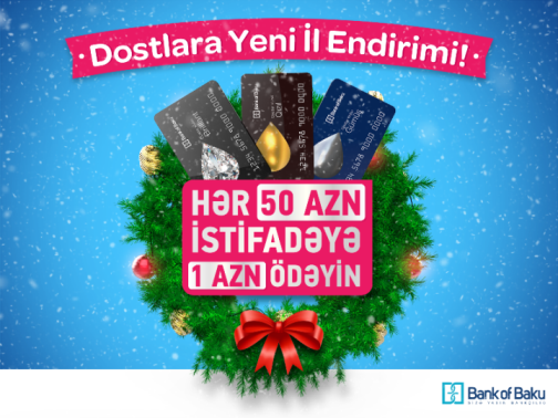 Bank of Baku-dan – Hər 50 AZN istifadəyə 1 AZN ödəniş!