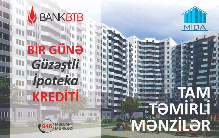 Bank “BTB” güzəştli ipoteka kreditini 1 günə rəsmiləşdirir!