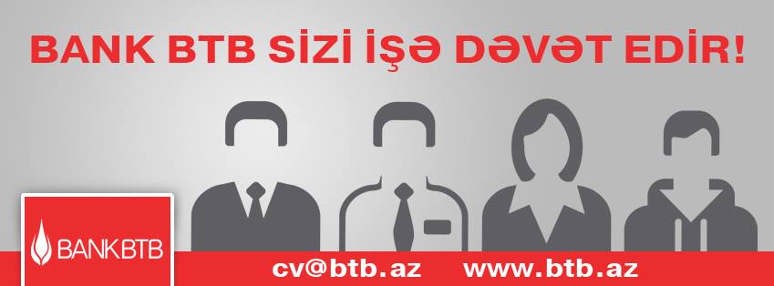 BTB Bankda İŞ VAR! - Vakansiya