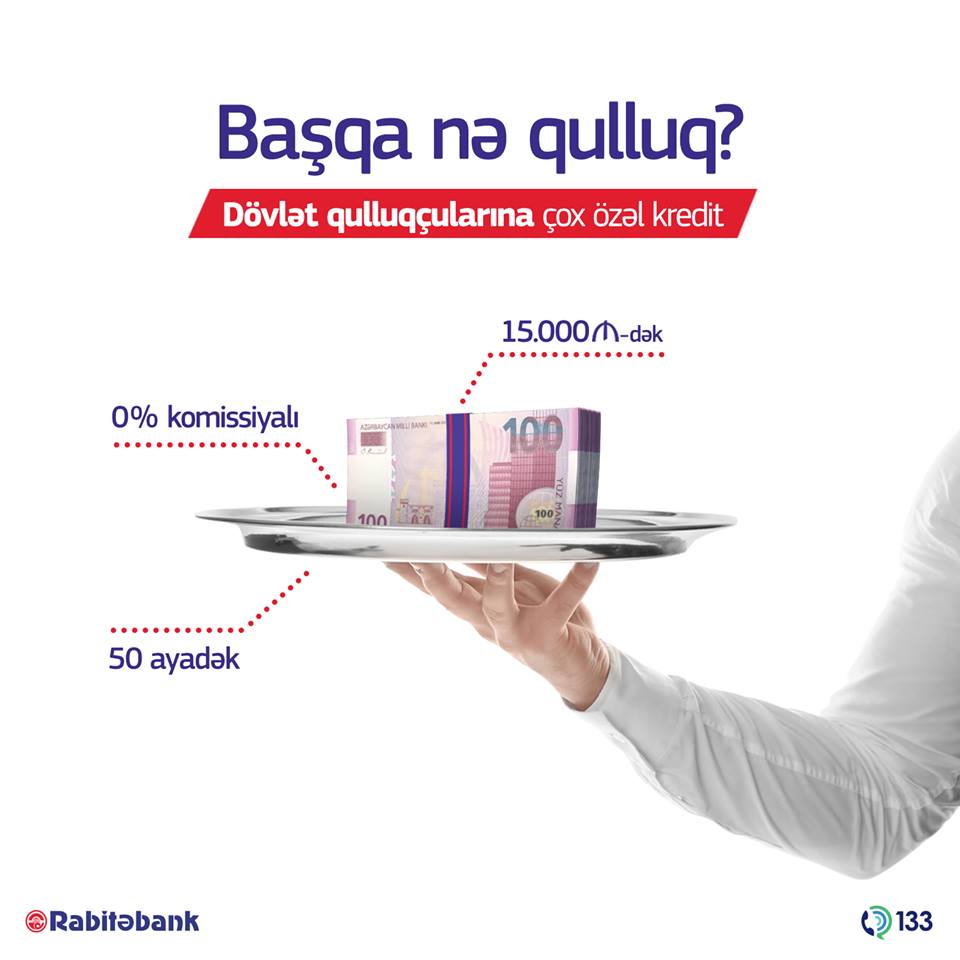 Rabitəbankdan Dövlət qulluqçularına 0% komissiya ilə kredit! 