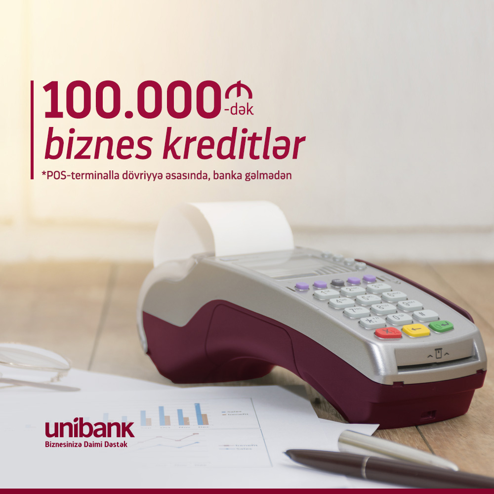  Biznes sahibləri Unibank-dan 100.000 manatadək kredit götürə biləcək!