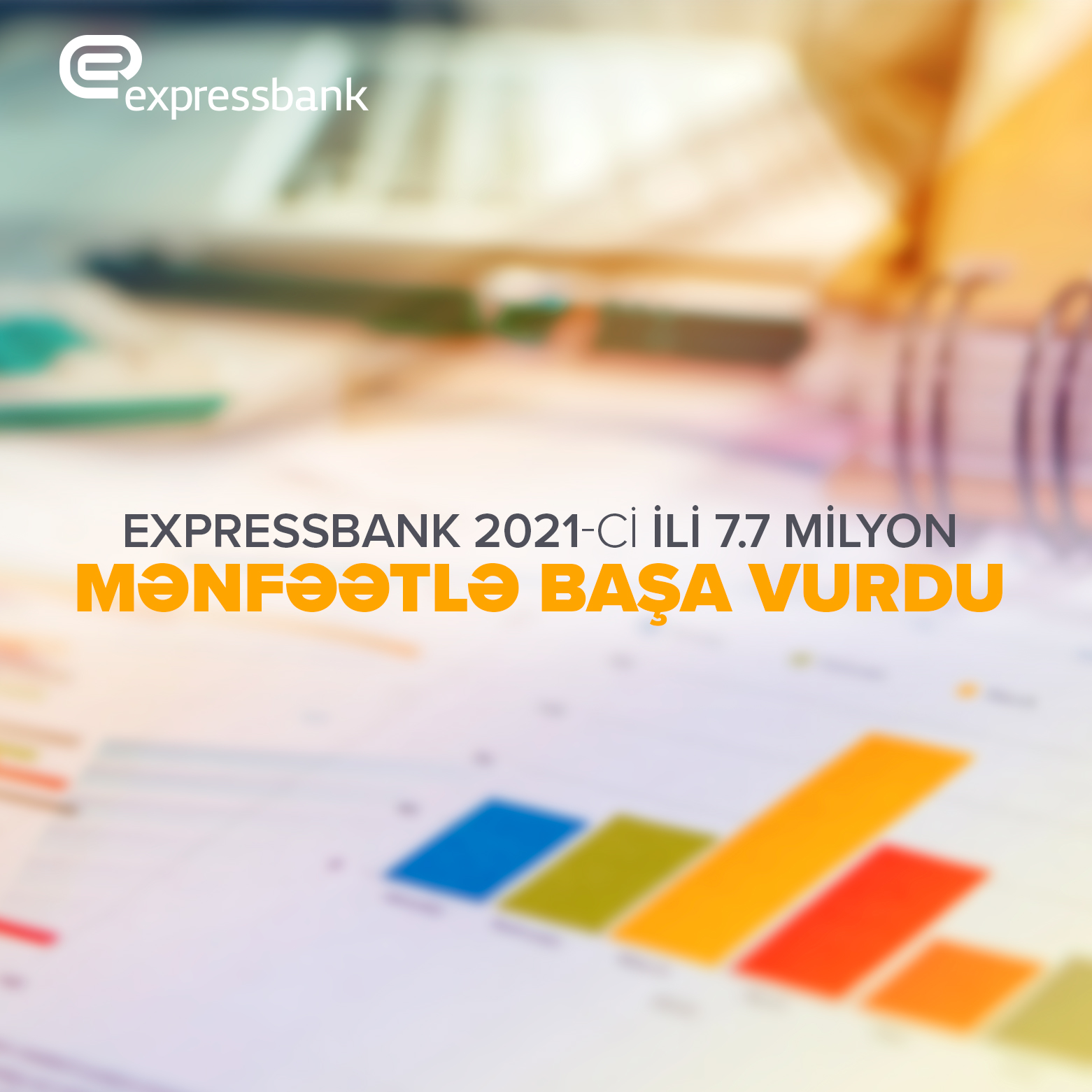 Expressbank ötən ili 7.7 milyon manat mənfəətlə başa vurub.
