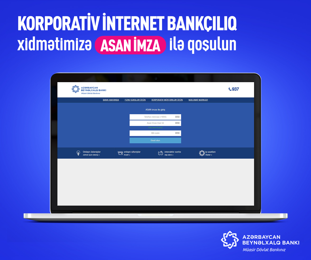 Beynəlxalq Bankın korporativ İnternet Bankçılıq xidmətinə ASAN İmza ilə qoşulmaq imkanı