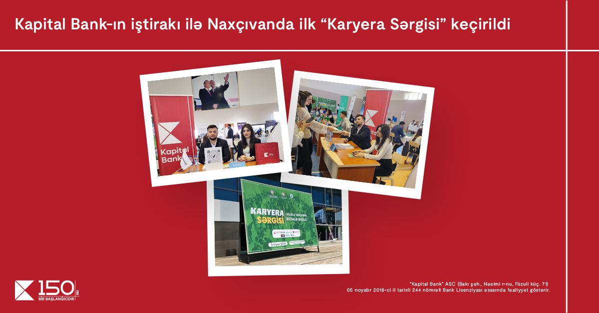 При участии Kapital Bank в Нахчыване прошла первая «Выставка карьеры»