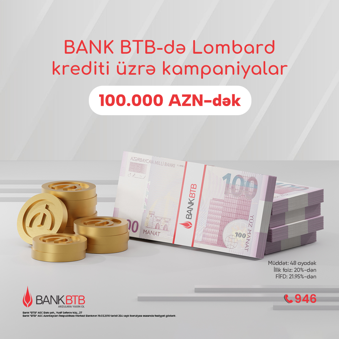 Bank BTB-də Lombard krediti üzrə kampaniyalar davam edir