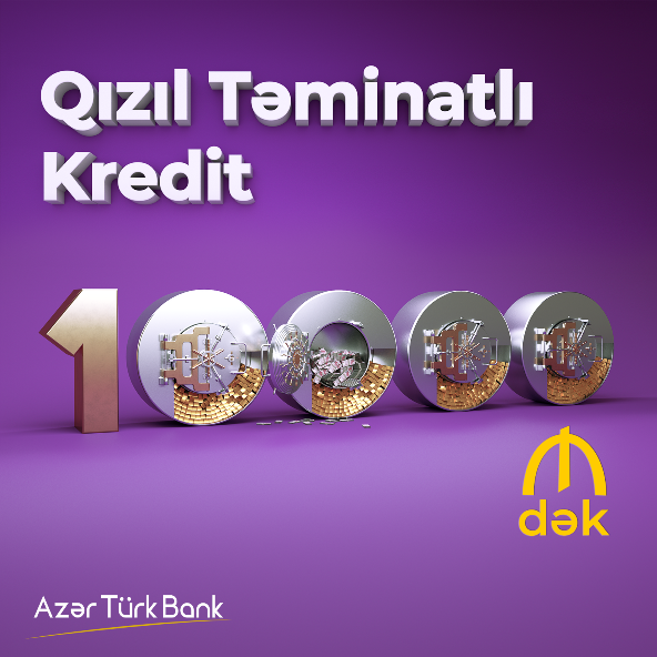 Azər Türk Bank 10 min manata qədər “Lombard krediti” təklif edir