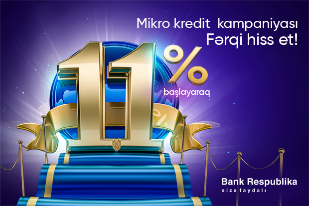 Bank Respublika mikro kreditlər üzrə faiz dərəcəsini 11%-dək endirdi!