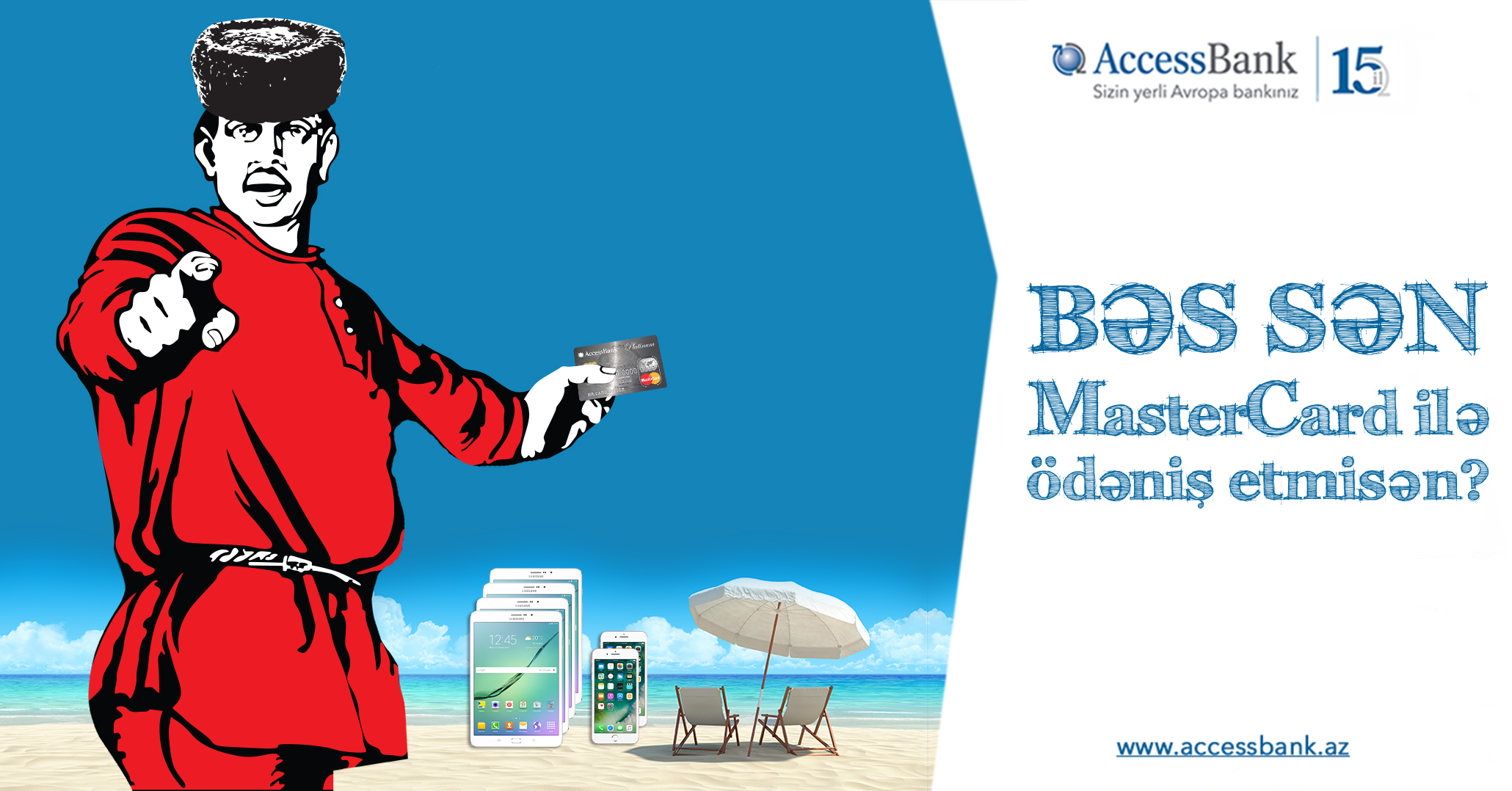 AccessBank-da Mastercard açmaq daha sərfəlidir!