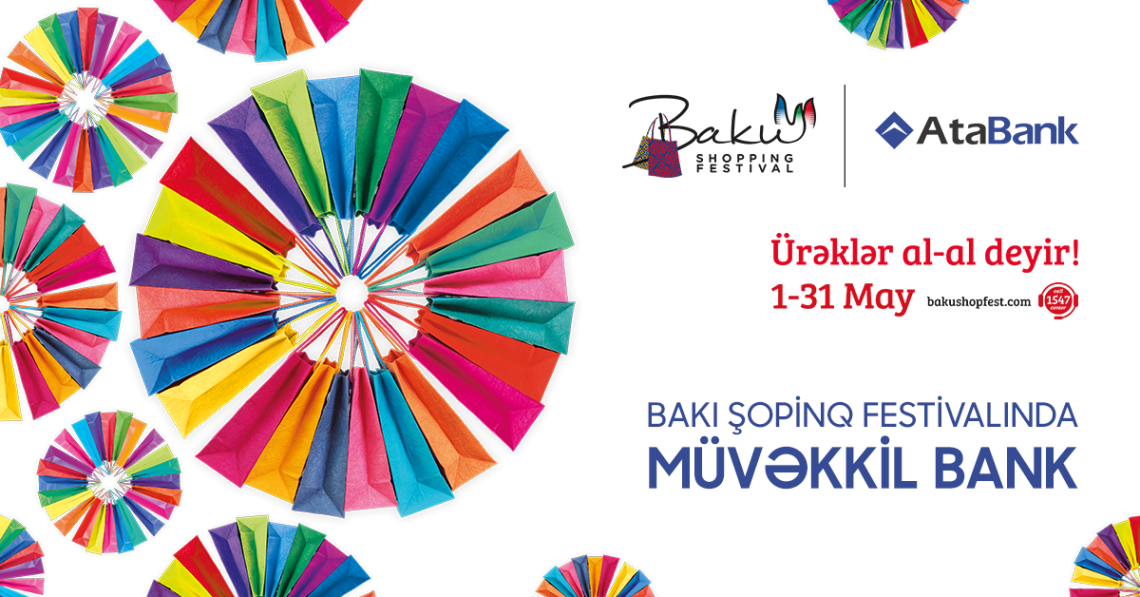 “AtaBank” müvəkkil bank seçilərək “Baku Shopping Festival” zamanı müştərilərə xidmət göstərəcək