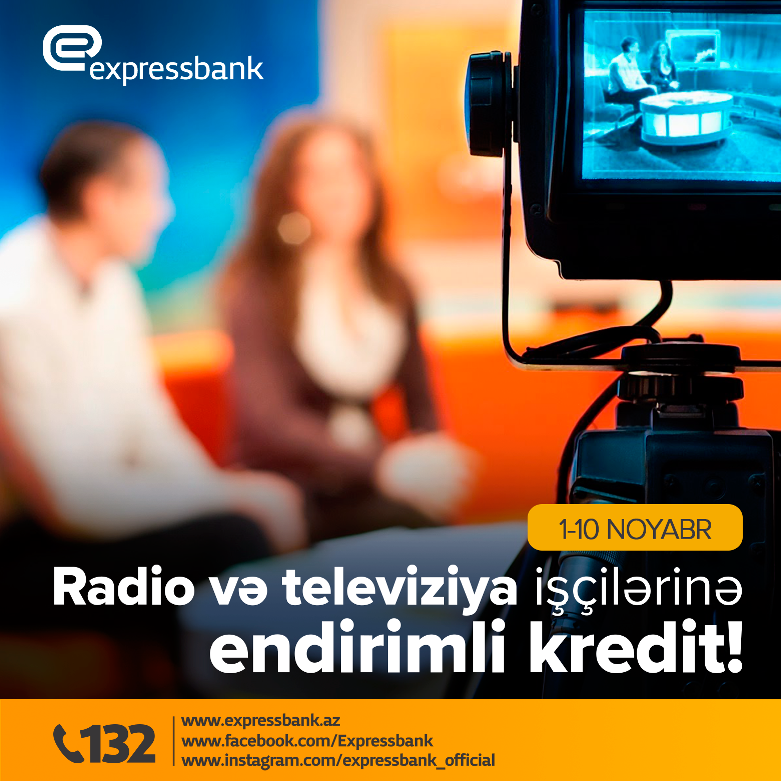 Radio və Televiziya İşçilərinə endirimli kredit!