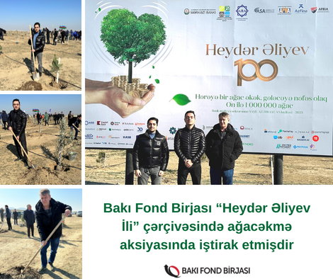 Bakı Fond Birjası “Heydər Əliyev İli” çərçivəsində ağacəkmə aksiyasında iştirak edib