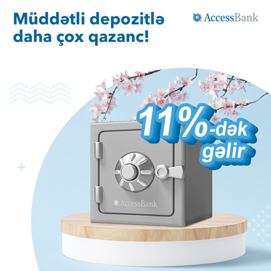 AccessBank-la 11%-dək qazanmaq imkanı!