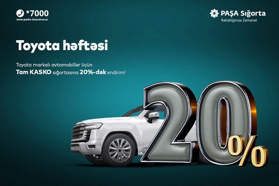 PAŞA Sığortadan “Toyota” həvəskarlarına özəl Tam KASKO kampaniyası!