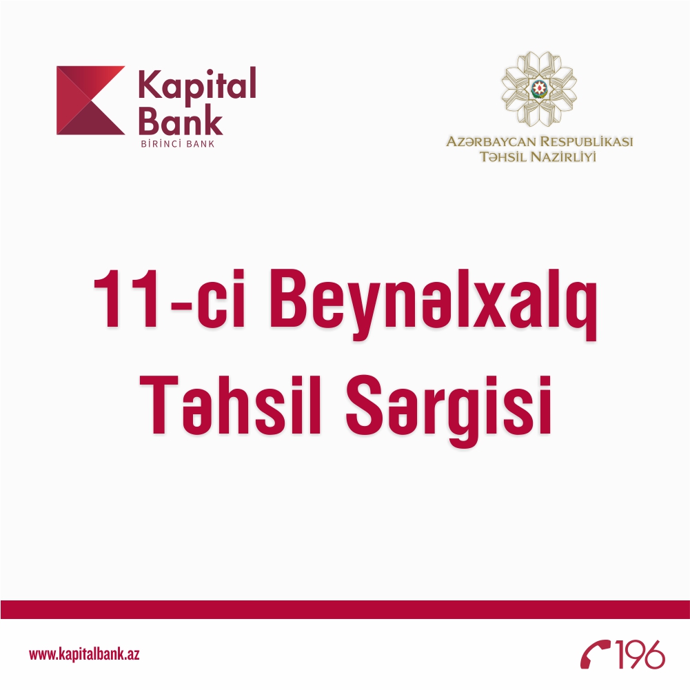 Kapital Bank Beynəlxalq Təhsil Sərgisinin rəsmi tərəfdaşıdır