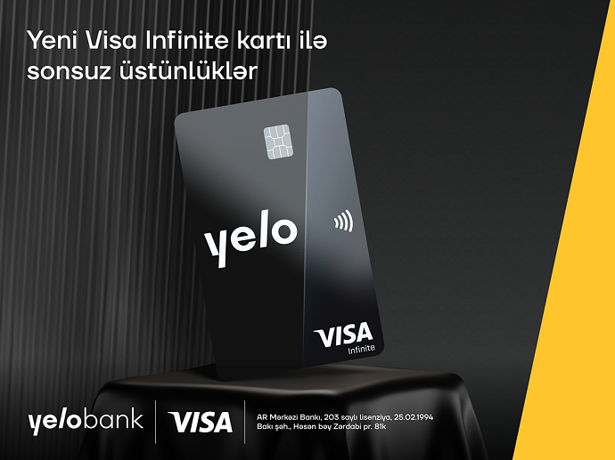 Yelo Bank yeni Visa Infinite kartını təqdim edir!  