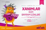 XANIMLAR  ÜÇÜN  3 GÜN  BAYRAM